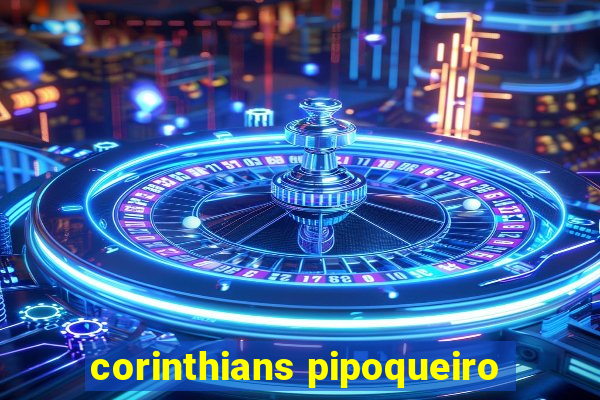 corinthians pipoqueiro